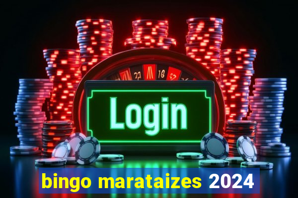 bingo marataizes 2024